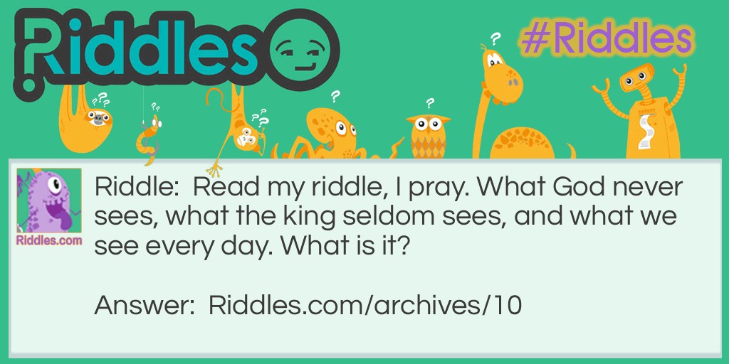 What God never sees Riddle Meme.