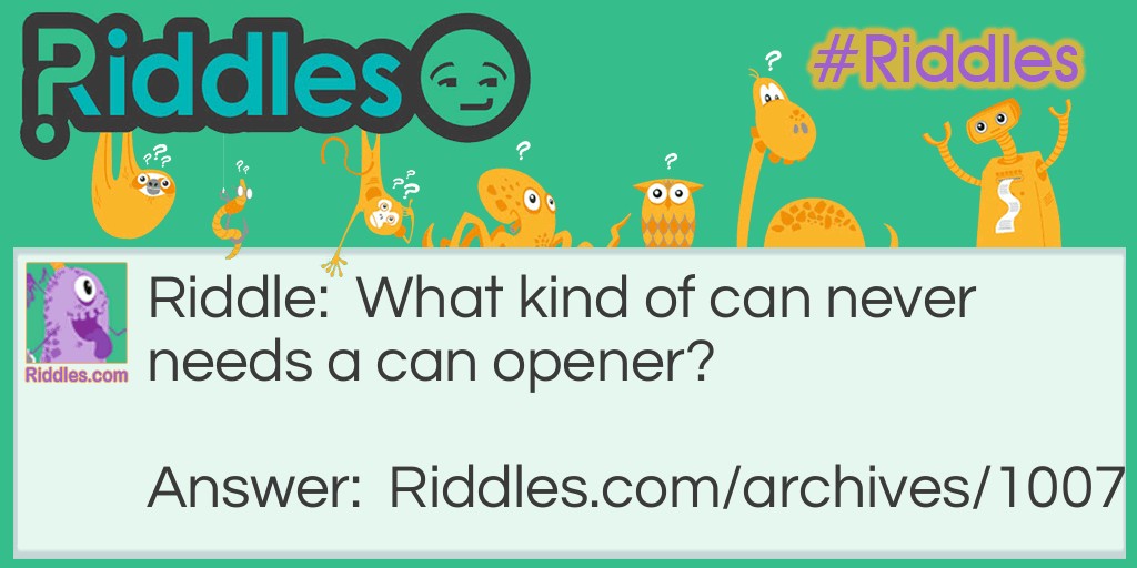 Can Opener Riddle Meme.