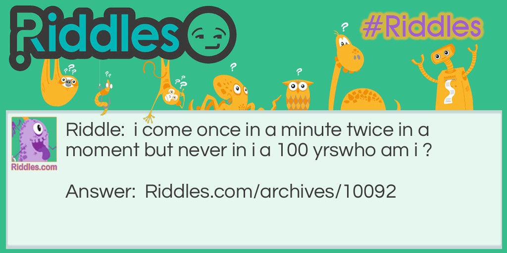 never in a 100 yrs Riddle Meme.