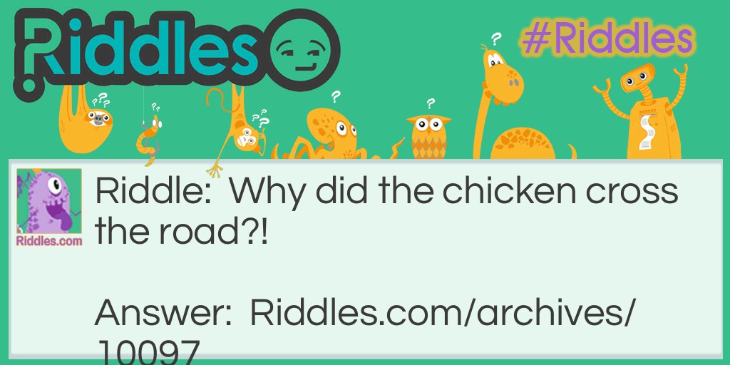 LOL, a classic! xD Riddle Meme.