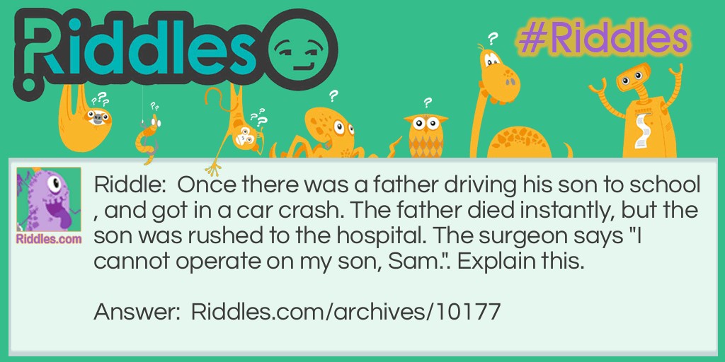 Father, Son, and the Surgeon Riddle Meme.
