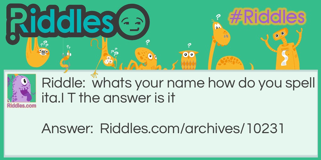 whats your name Riddle Meme.