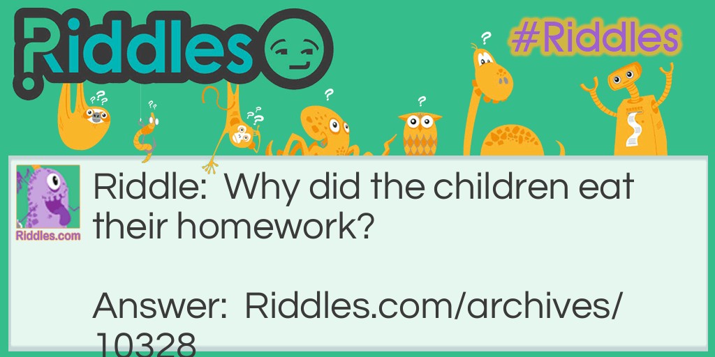 Eating your homework Riddle Meme.