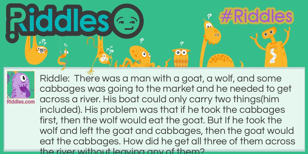 The man, goat, wolf, and cabbages Riddle Meme.