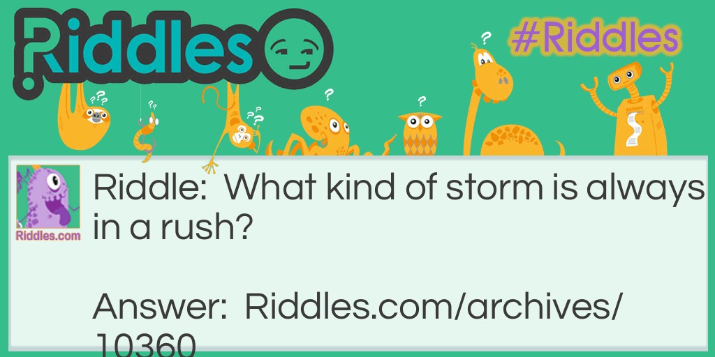 A Storm Riddle Riddle Meme.