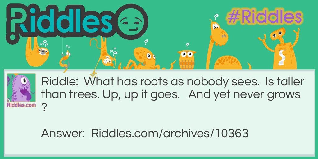 Roots Riddle Meme.