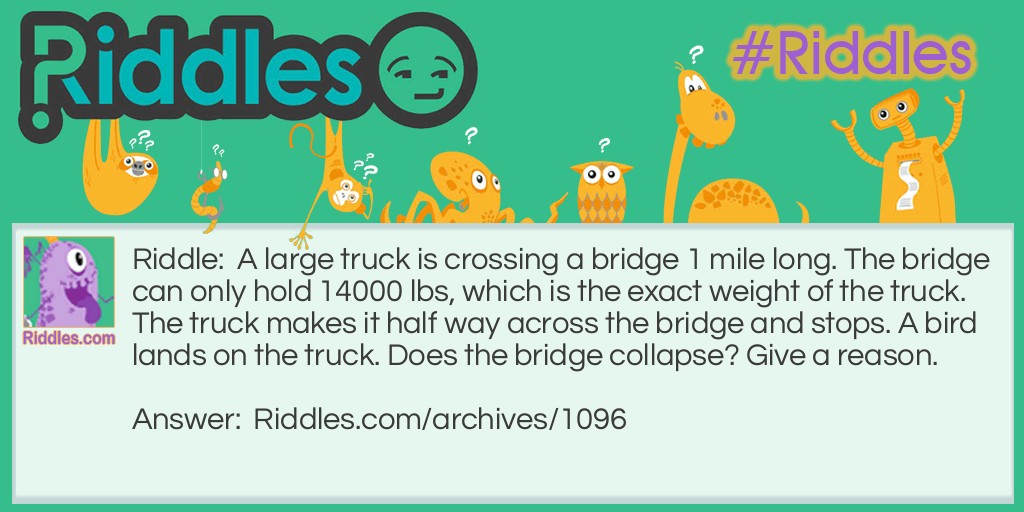 A large truck is crossing a bridge Riddle Meme.