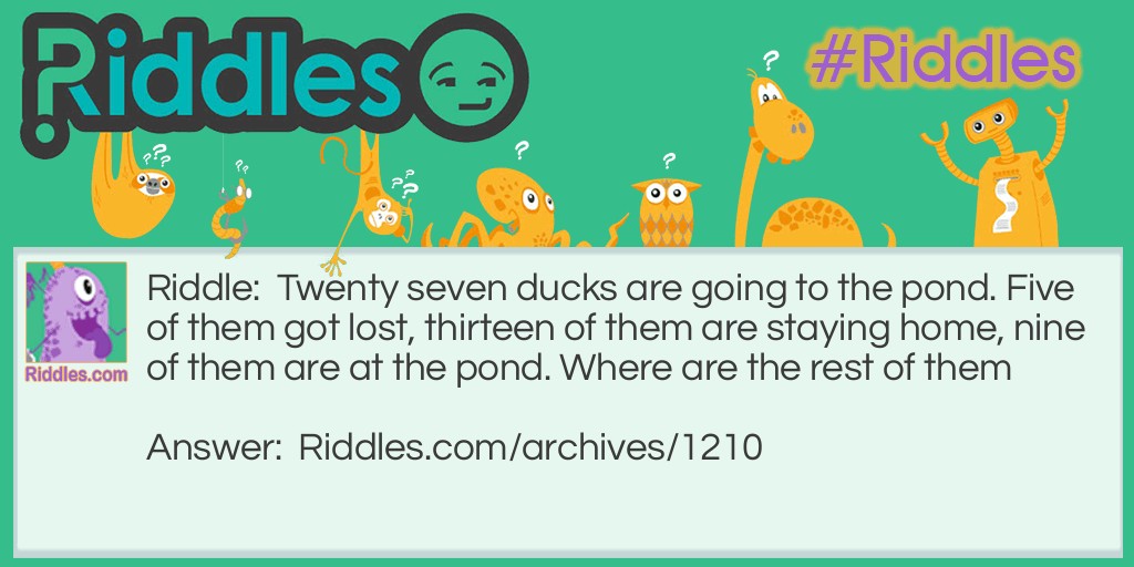 Twenty Seven Ducks Riddle Meme.
