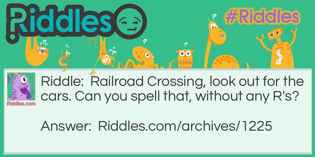Railroad Crossing Riddle Meme.