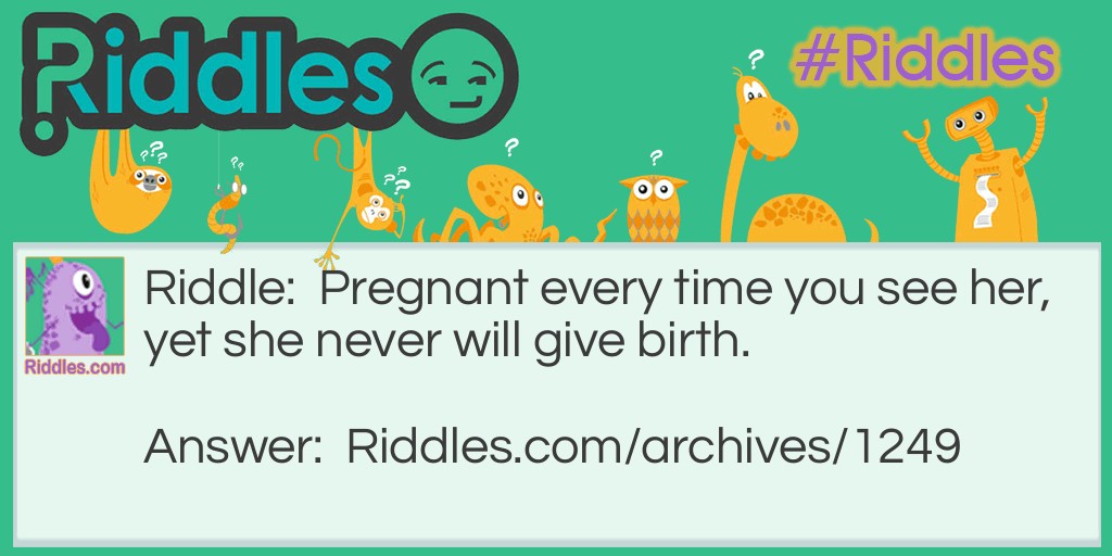 She will never give birth Riddle Meme.
