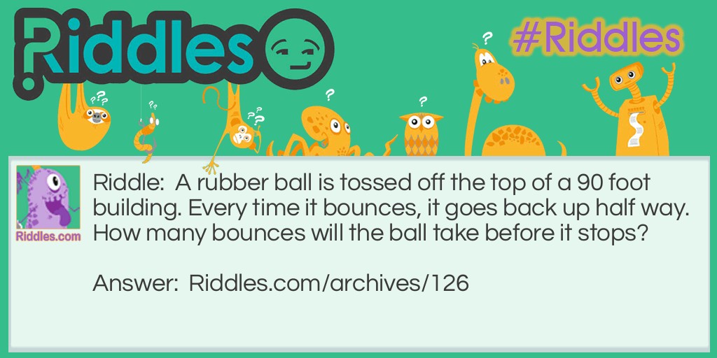 A Rubber Ball Riddle Meme.