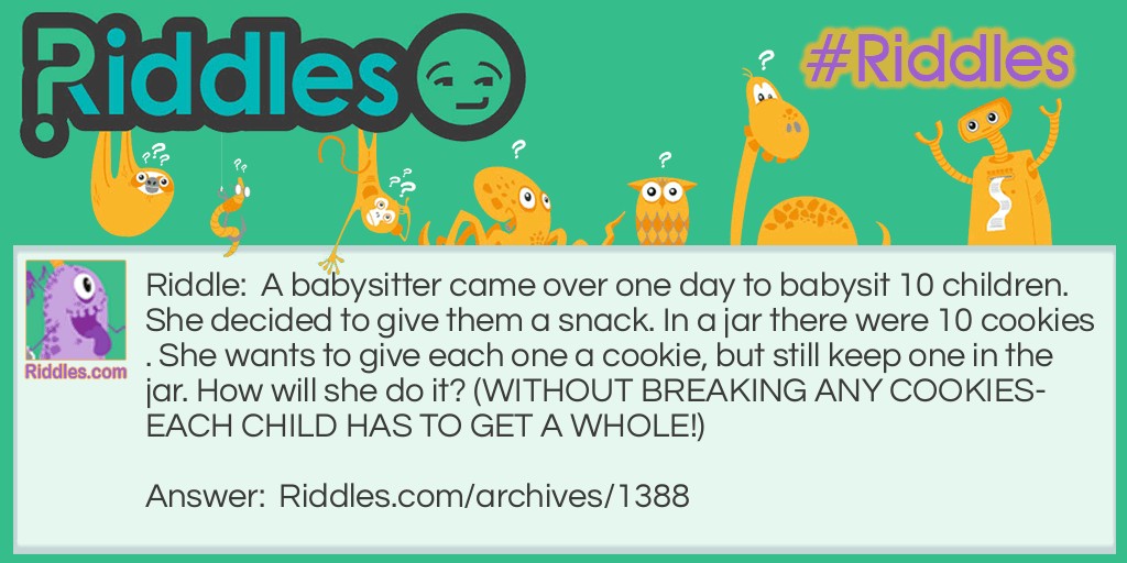 The babysitter Riddle Meme.