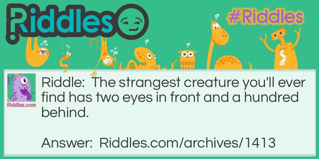 Strangest creatures Riddle Meme.