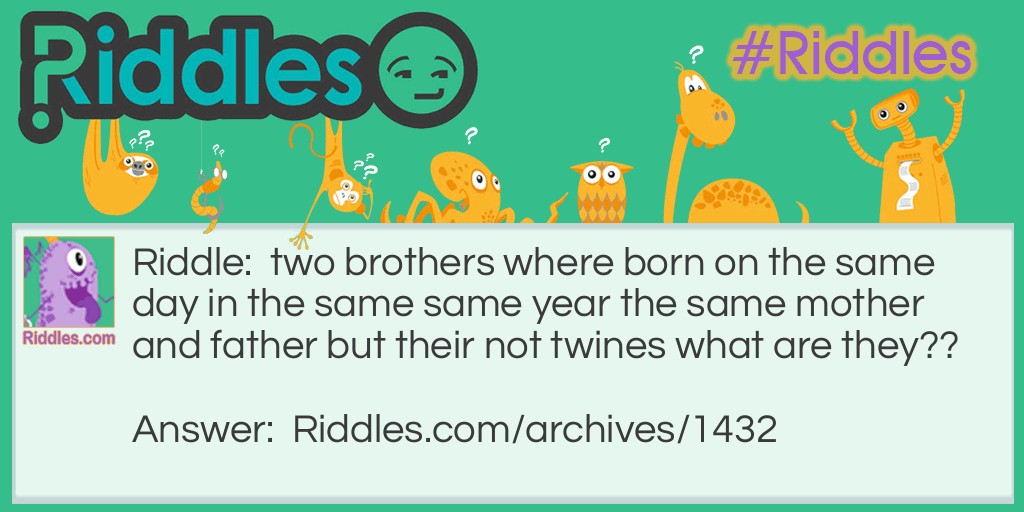 2 brothers Riddle Meme.