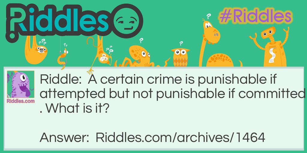 the unpunished crime Riddle Meme.