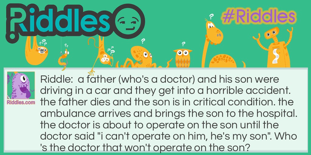 Doctor and son Riddle Meme.