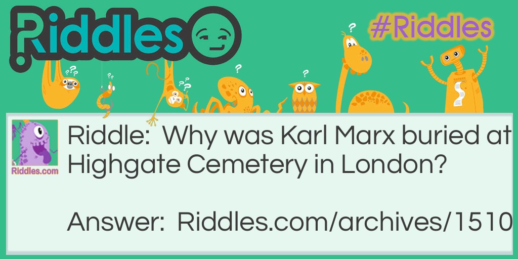 Karl was buried Riddle Meme.