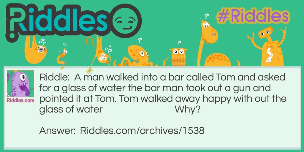 A man walked into bar Riddle Meme.