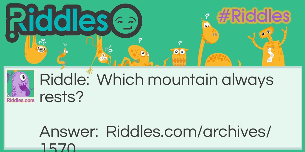 mountain riddle Riddle Meme.