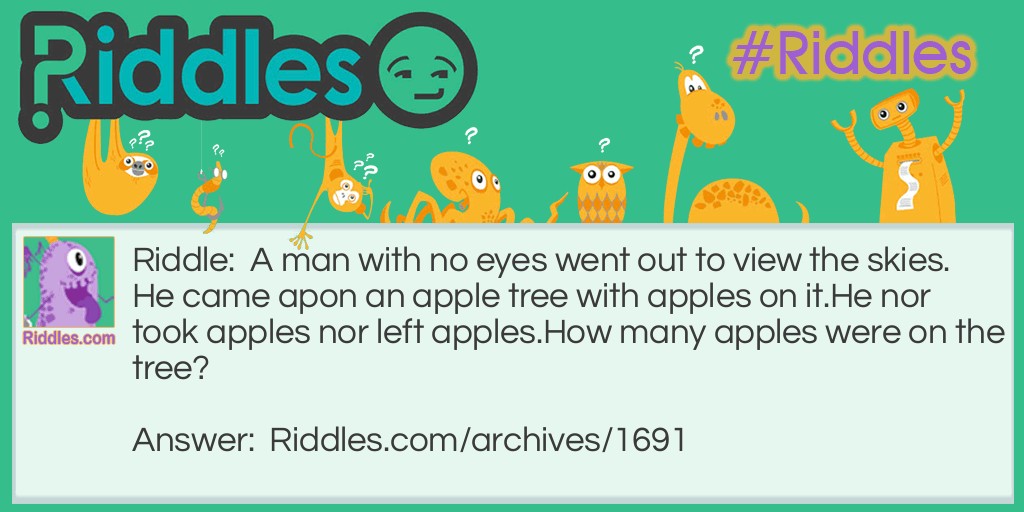A man with no eyes and an apple tree Riddle Meme.