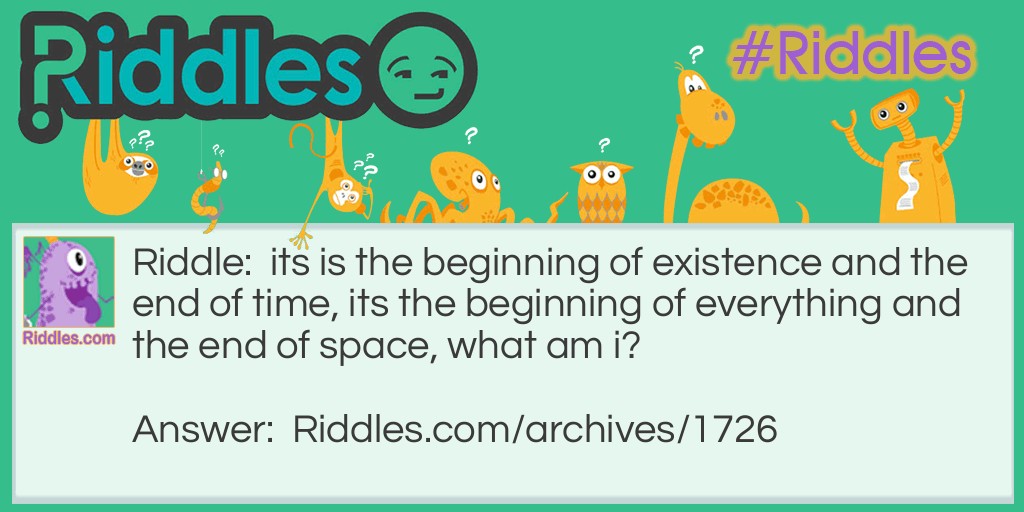 The end of time Riddle Meme.