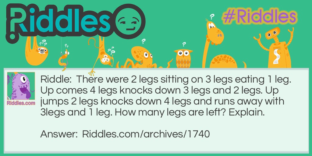too many legs Riddle Meme.