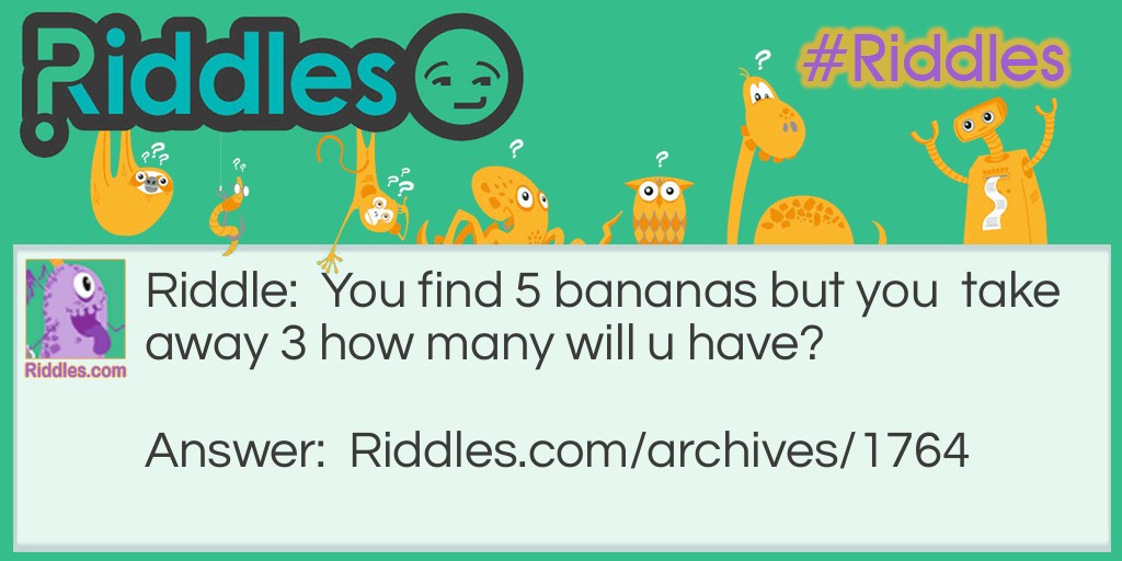 Bananas Riddle Meme.