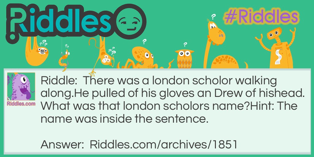 A London Scholor Riddle Meme.