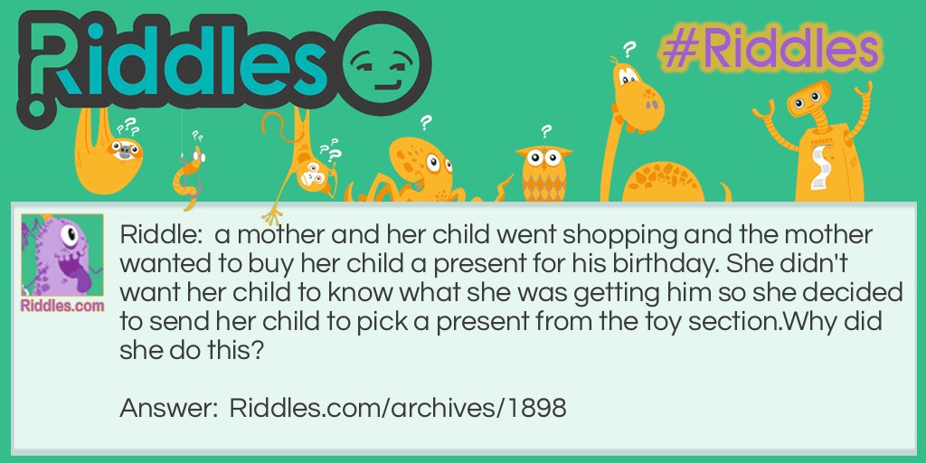 Child's present Riddle Meme.