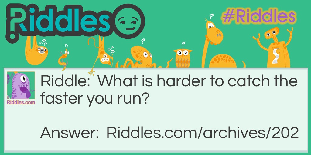 Run Faster? Riddle Meme.