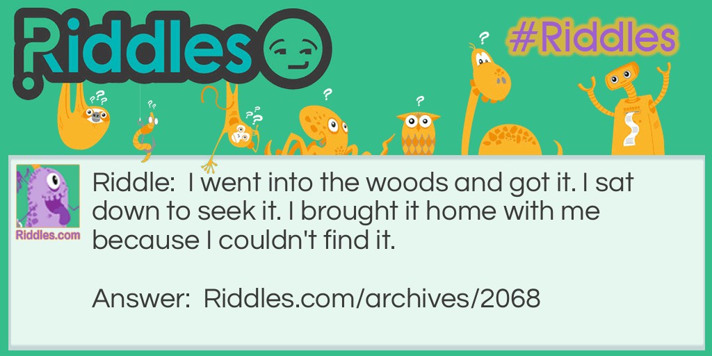 The Treasure of the Woods Riddle Meme.