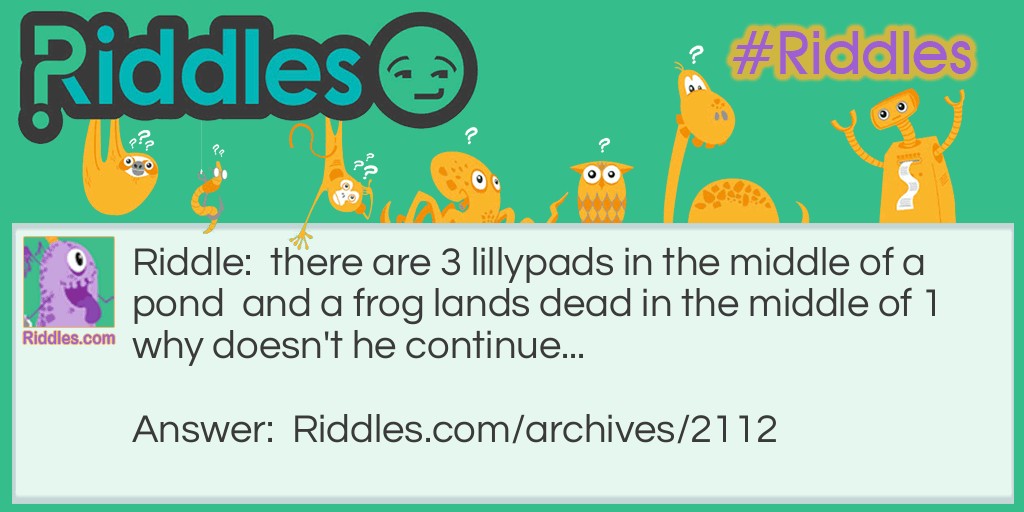 frog!!! Riddle Meme.
