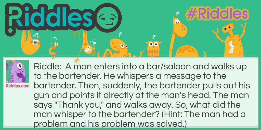 A Man's Request Riddle Meme.