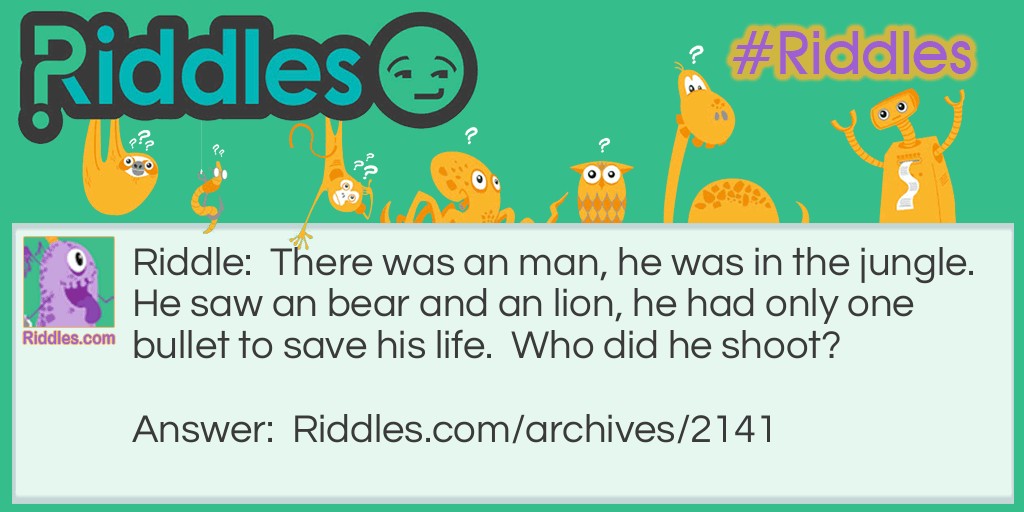 A man, a bear, a bullet and a lion Riddle Meme.