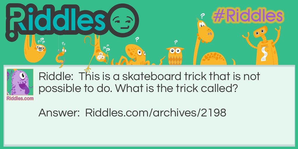 Skateboard Trick Riddle Meme.