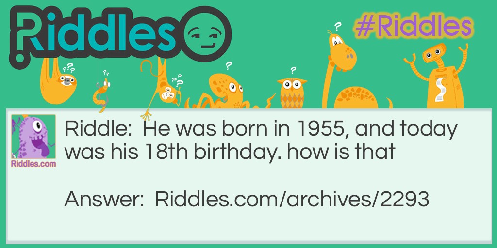 when he was born Riddle Meme.