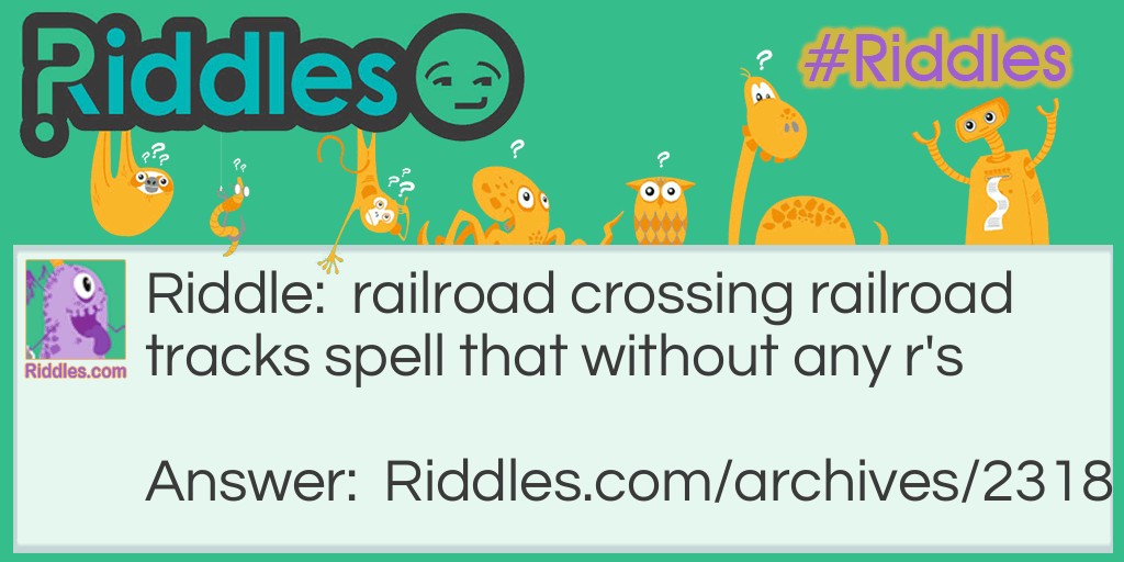railroad Riddle Meme.