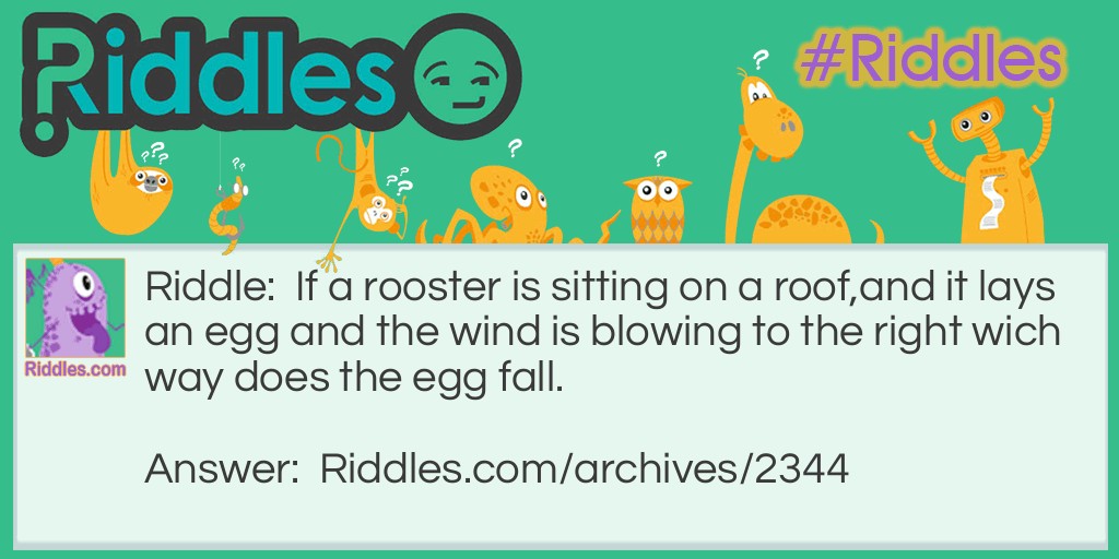 A ROOSTERS ROOF Riddle Meme.