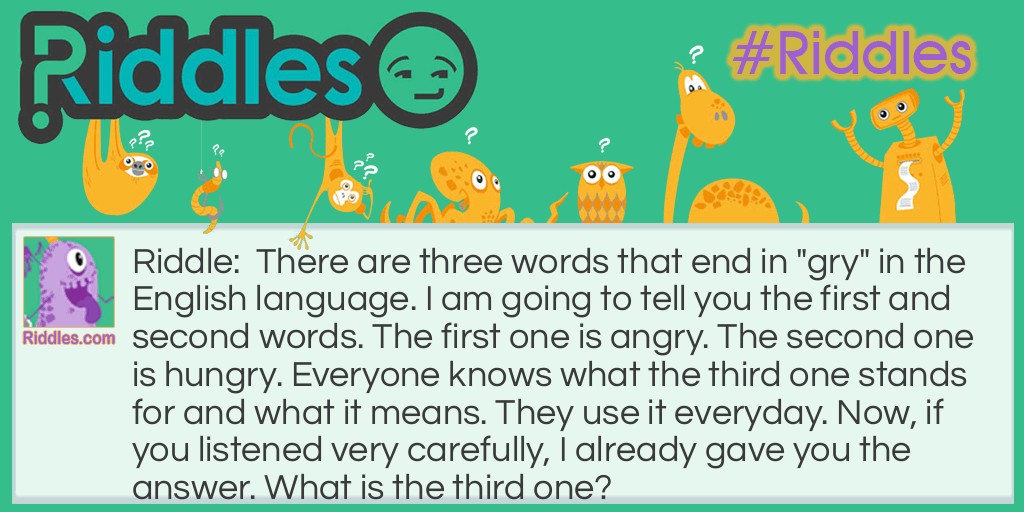 Angry and Hungry Riddle Meme.