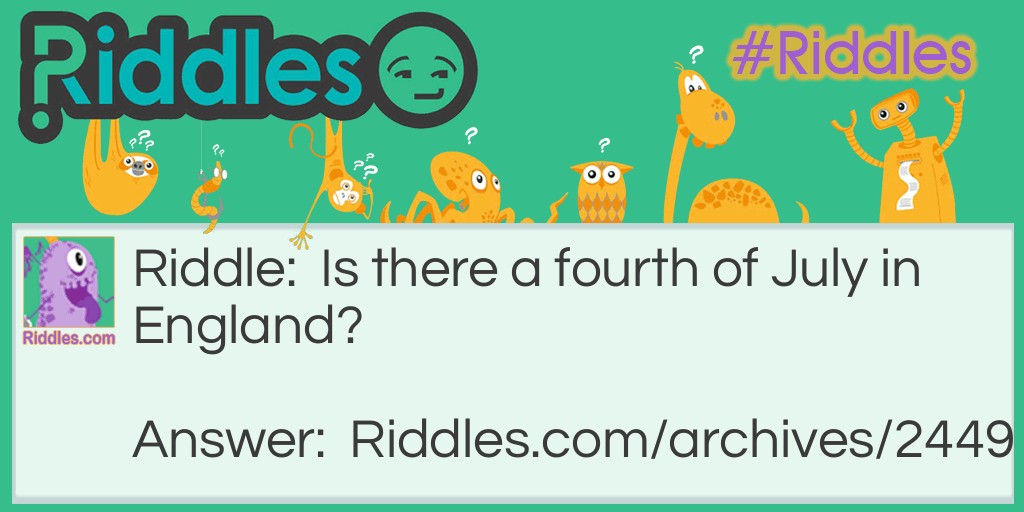 Fourth of July Riddle Meme.