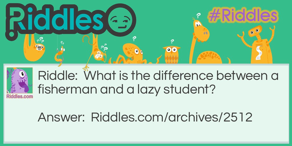 fisherman and the lazy student Riddle Meme.