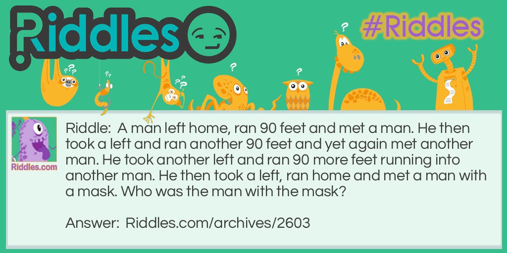 Masked Man Riddle Meme.