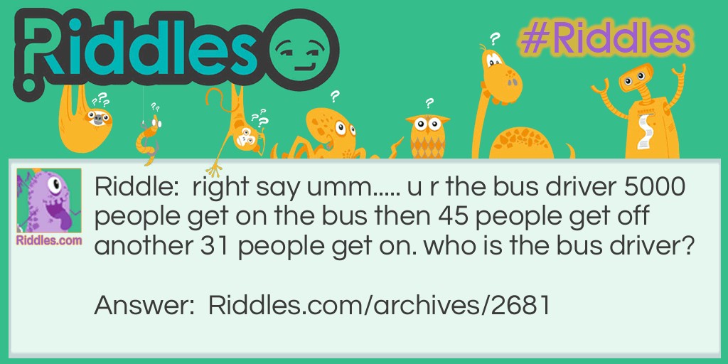 the bus driver Riddle Meme.