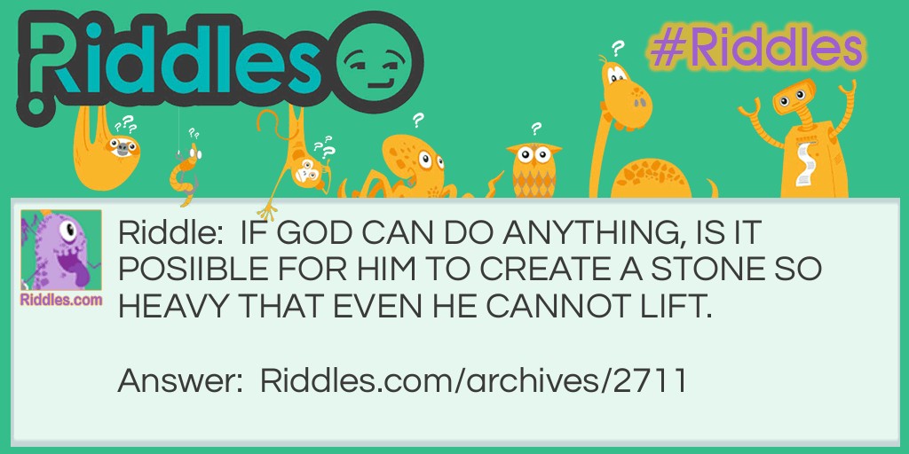 IF GOD CAN DO ANYTHING Riddle Meme.