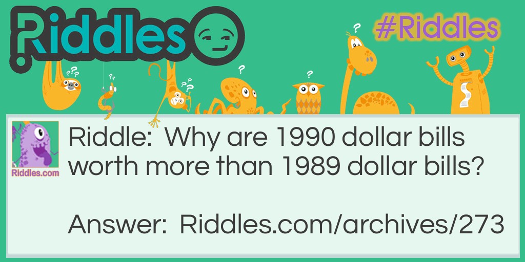 The 1990 Dollar Riddle Riddle Meme.