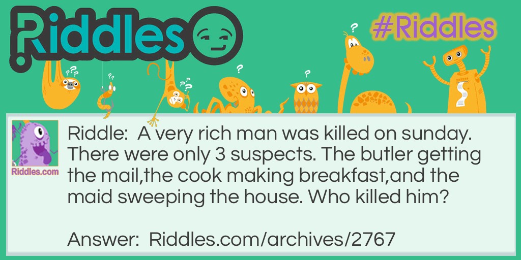 Who killed him Riddle Meme.