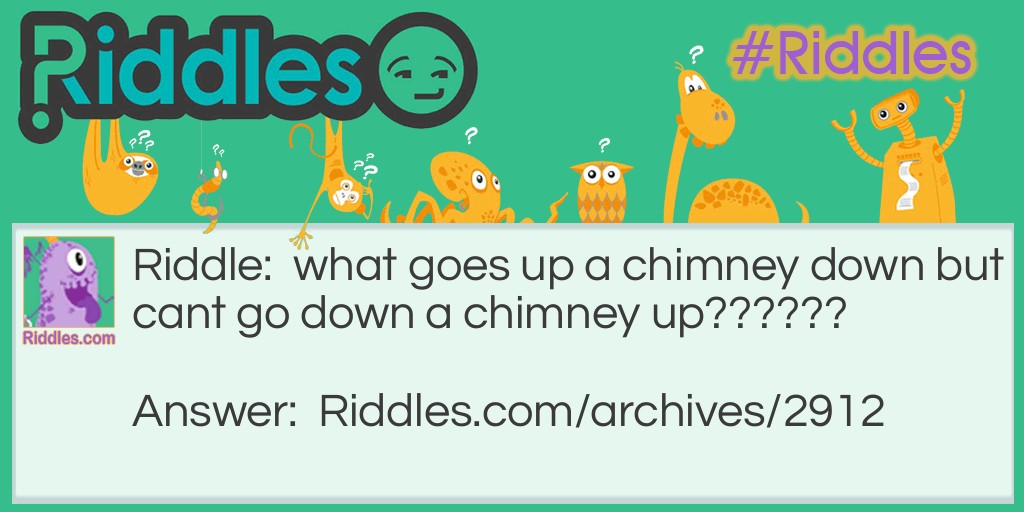 Chimneys!!!!!! Riddle Meme.
