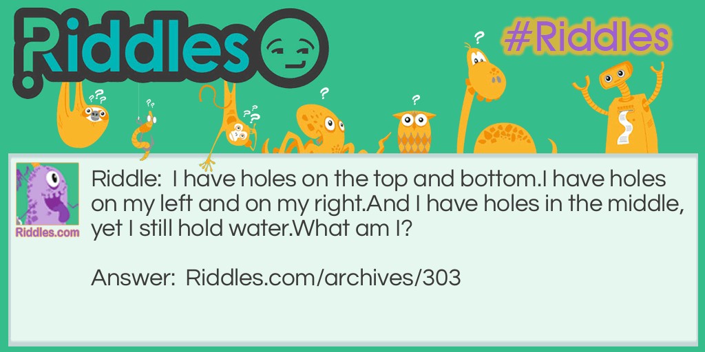 NEWS FLASH !  Holes Hold Water! Riddle Meme.