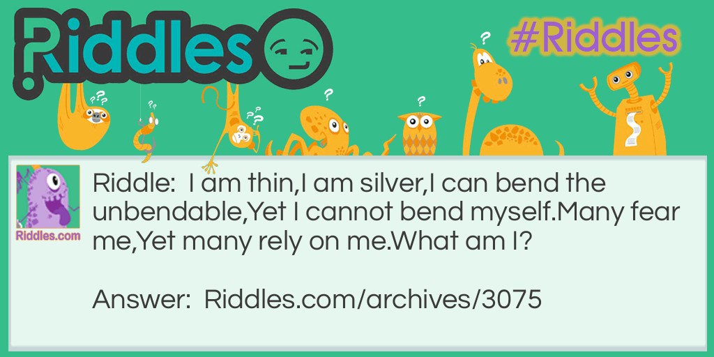 Silver and Unbendable Riddle Meme.