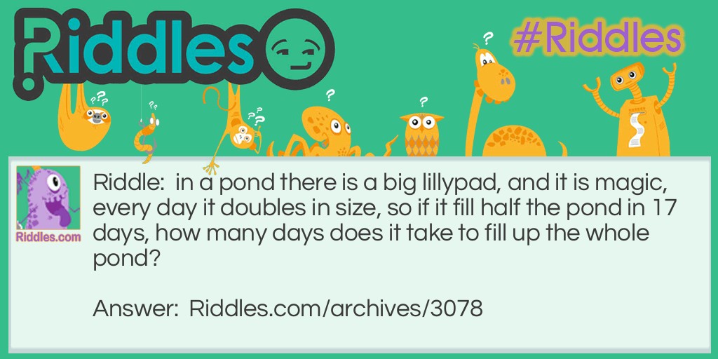 big lillypad Riddle Meme.